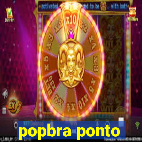 popbra ponto